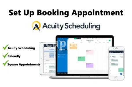 I will set up acuity scheduling, square, booking appointments, calendly