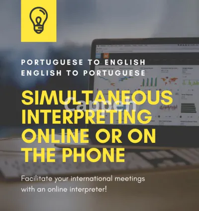 I will interpret portuguese and english online and vice versa