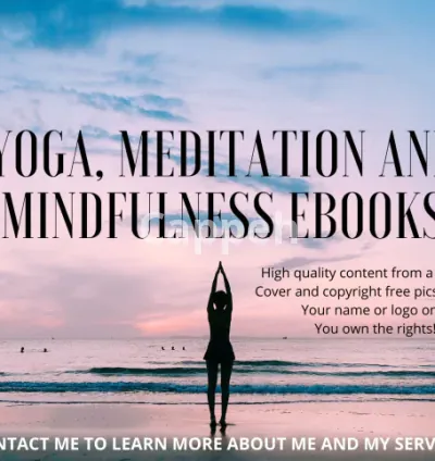 I will create a yoga, mindfulness and meditation ebook